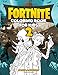 Produktbild Fortnite Coloring Book For Kids 2: 60 Coloring Pages For Toddler, Children and Primary School Students: Unofficial Fortnite Battle Royale 2018 ... of Characters, Weapons and Different Skins