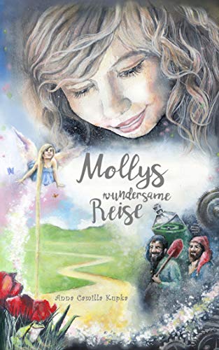 Mollys wundersame Reise: Ein spirituelles Abenteuer Mollys wundersame Reise: Ein spirituelles Abenteuer