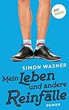 Image de Mein Leben und andere Reinfälle: Roman