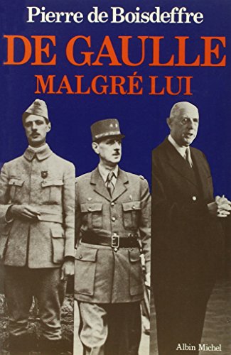 couverture de : De Gaulle malgr&eacute; lui