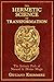 Produktbild The Hermetic Science of Transformation: The Initiatic Path of Natural and Divine Magic