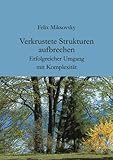 Verkrustete Strukturen aufbrechen by 