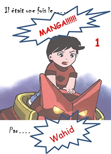 Il était un fois le... MANGA!!!!!! 1 francais Il était un fois le... MANGA!!!!!! 1 francais