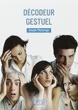 Le décodeur gestuel : Les gestes du quotidien décryptés