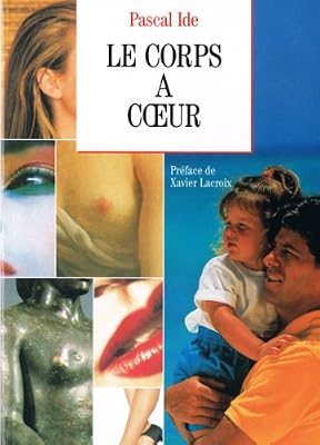 Le corps à coeur