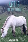 Katla und die Pferde by