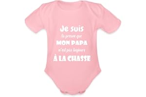 Spreadshirt Je suis La Preuve Mon Papa n'est Pas Toujours À La Chasse Drôle Body Bébé Bio Manches Courtes