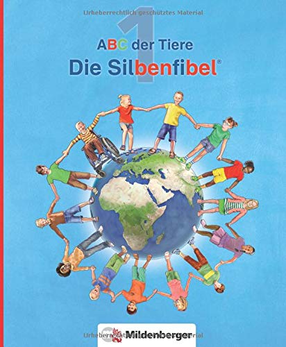 ABC der Tiere 1 - Silbenfibel® · Neubearbeitung: Leselehrgang, Druckschrift