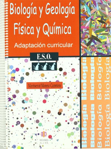 Biologia y Geología Física y Química: Adaptación curricular 3º de ESO (ADAPTACIONES CURRICULARES PARA ESO)