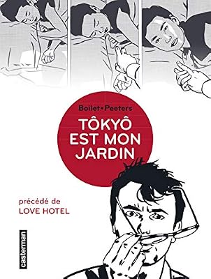 CASTERMAN Tôkyô est mon jardin : Précédé de Love Hotel