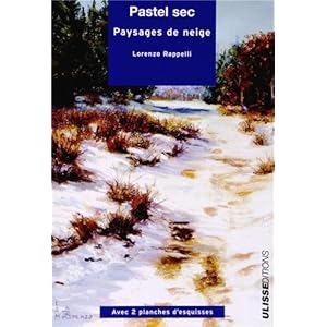 Pastel sec : Paysages de neige