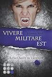 Image de Die Sanguis-Trilogie 2: Vivere militare est - Leben heißt zu kämpfen