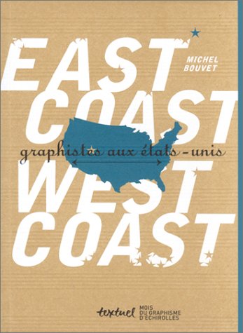 Download East-Coast West-Coast : Graphistes aux Etats-Unis (bilingue) Download East-Coast West-Coast : Graphistes aux Etats-Unis (bilingue)