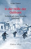 In der Hölle der Ostfront: Schicksal eines jungen Soldaten (Zeitzeugen) by