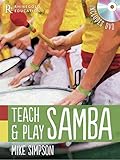 Mike Simpson: Teach And Play Samba. Für Percussion