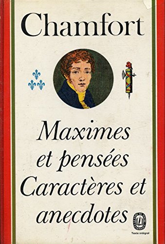 Télécharger Maximes et pensées caractères et anecdotes / Chamfort / Réf: 14565 PDF Ebook En Ligne