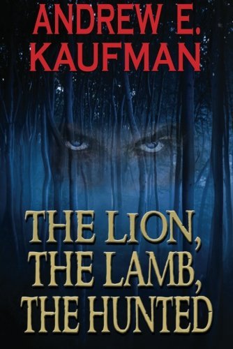The Lion, The Lamb, The Hunted (A Patrick Bannister Psychological Thriller Book 1) (English Edition)