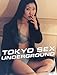 Tokyo Sex Underground: Images of Erotic Japan by 