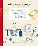 Mitteilungsheft: Leider hat Lukas: Illustriert von Verena Hochleitner by Niki Glattauer, Verena Hochleitner