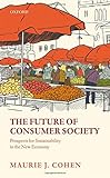 Image de The Future of Consumer Society: Prospects for Sustainability in the New Economy