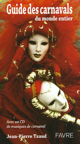 couverture de : Guide des carnavals du monde entier