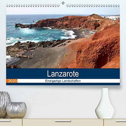 Preisvergleich Produktbild Lanzarote - Einzigartige Landschaften(Premium, hochwertiger DIN A2 Wandkalender 2020, Kunstdruck in Hochglanz): Von Vulkanen geprägt (Monatskalender, 14 Seiten ) (CALVENDO Orte)