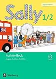 Sally - Englisch ab Klasse 1 - Ausgabe Nordrhein-Westfalen (Neubearbeitung): 1./2. Schuljahr - Activity Book: Mit Audio-CD und Kartonbeilagen by