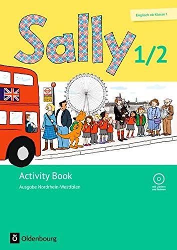 Sally - Englisch ab Klasse 1 - Ausgabe Nordrhein-Westfalen (Neubearbeitung): 1./2. Schuljahr - Activity Book: Mit Audio-CD und Kartonbeilagen