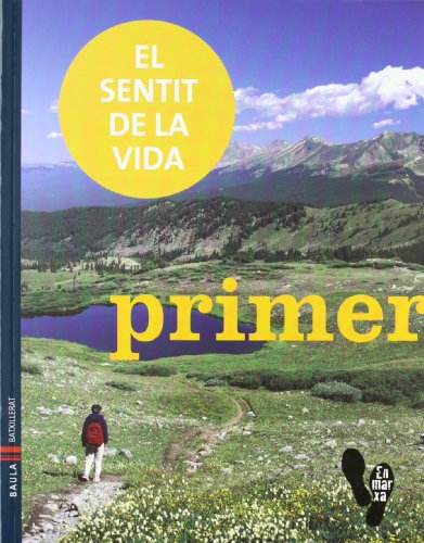 El sentit de la vida 1rBatxillerat (Projecte En marxa)