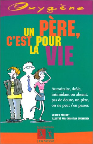 couverture de : Un p&egrave;re, c'est pour la vie