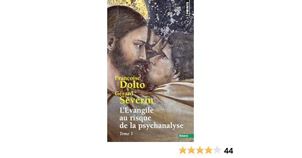Amazon Fr L Evangile Au Risque De La Psychanalyse Tome 1 1 Dolto Francoise Severin Gerard Livres Amazon Fr L Evangile Au Risque De La Psychanalyse Tome 1 1 Dolto Francoise Severin Gerard Livres