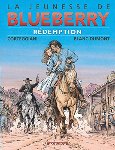 Jeunesse de Blueberry (La) - tome 19 - Rédemption (19) Jeunesse de Blueberry (La) - tome 19 - Rédemption (19)