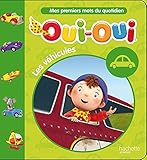 Image de OUI-OUI Mes 1ers mots du quotidien - Les véhicules