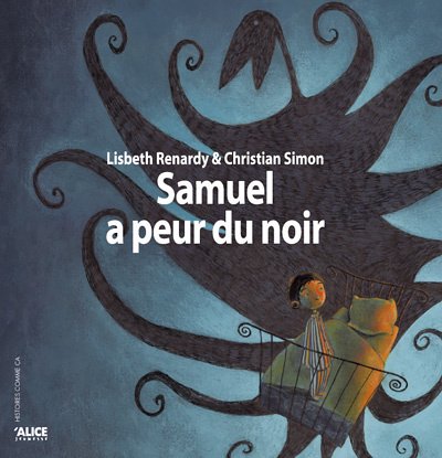 couverture de : Samuel a peur du noir