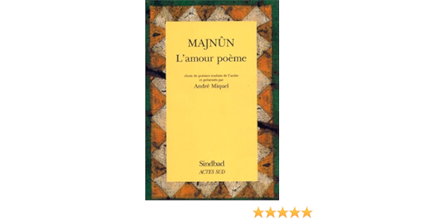 Amazon Fr L Amour Poeme Majnun Livres