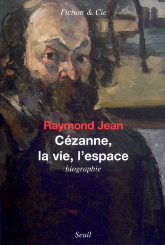 Download Cézanne, la Vie, l'Espace