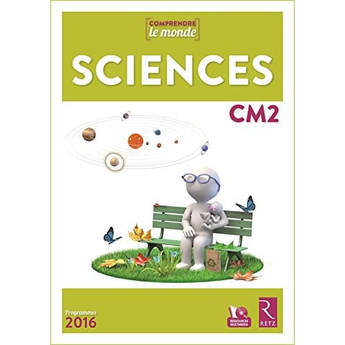 Sciences CM2 (1 CD-Rom) - Nouveau programme 2016 Sciences CM2 (1 CD-Rom) - Nouveau programme 2016