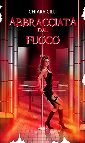 Download Abbracciata dal Fuoco (La guerra degli Dei #3) Download Abbracciata dal Fuoco (La guerra degli Dei #3)