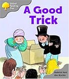 Oxford Reading Tree: Stage 1: First Words: A Good Trick