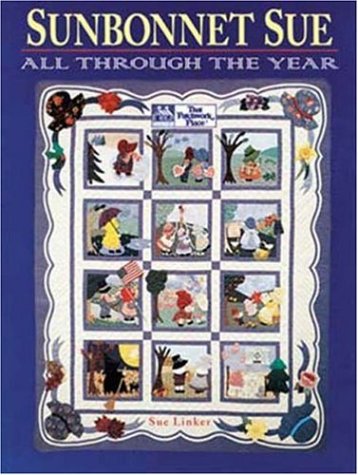 Télécharger Sunbonnet Sue: All Through the Year Livre PDF Gratuit