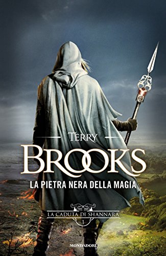La pietra nera della magia. La caduta di Shannara: 1 libro
