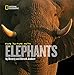 Face to Face With Elephants (Face to Face with Animals) by Dereck Joubert, Beverly Joubert