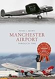 Image de Manchester Airport Through Time