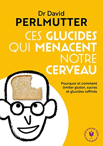 Ces glucides qui menacent notre cerveau (Poche-Santé)