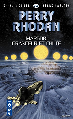 Download Perry Rhodan n°309 - Margor, grandeur et chute Download Perry Rhodan n°309 - Margor, grandeur et chute