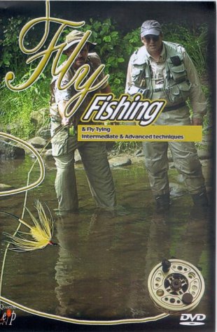 Fly Fishing And Fly Tying: Intermediate And Advanced Techniques
