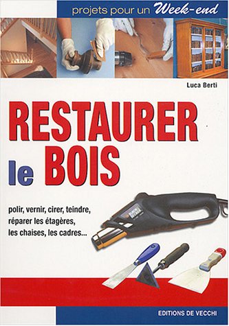 Download Restaurer le bois Download Restaurer le bois