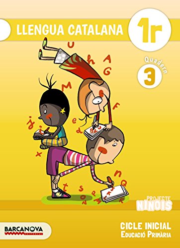 Ninois 1r CI Llengua catalana Quadern 3 (Materials EducatiusCicle InicialLlengua Catalana)