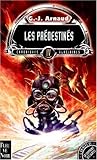 Chroniques glaciaires, N°  4 : Les prédestinés