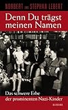 Cover zum Buch Denn du trägst meinen Namen: Das schw...
